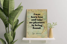 Load image into Gallery viewer, I Was Born Lost John Steinbeck Travel Quote Print