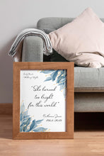 Load image into Gallery viewer, She Burned Too Bright for This World – Personalized Memorial Print, Custom Name & Date Sympathy Gift
