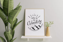 Load image into Gallery viewer, Life Is an Adventure Print – Mountains and Airplane Travel Quote Art