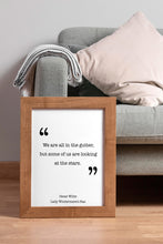 Load image into Gallery viewer, We Are All in the Gutter Print – Oscar Wilde Looking at the Stars Quote
