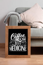 Load image into Gallery viewer, Coffee Is the Best Medicine Print – Vintage Styled Coffee Lover Sign