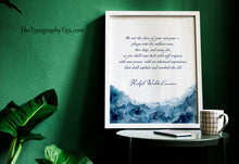 Load image into Gallery viewer, Be Not the Slave of Your Own Past – Ralph Waldo Emerson Quote Print