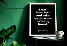 Load image into Gallery viewer, I Was Born Lost John Steinbeck Travel Quote Print