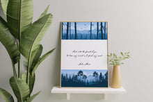 Load image into Gallery viewer, And Into the Forest I Go – John Muir Quote Print