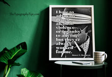 Load image into Gallery viewer, Hunter S. Thompson Quote Print – I Hate to Advocate Drugs, Alcohol, Violence or Insanity