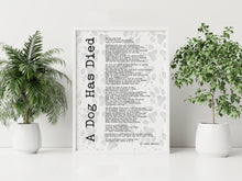 Load image into Gallery viewer, A Dog Has Died Poem Print – Pablo Neruda Pet Loss Memorial Poem