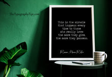 Load image into Gallery viewer, Rainer Maria Rilke Love Quote - The More They Give the More They Possess Print