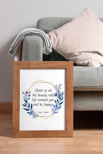 Load image into Gallery viewer, Anne Frank Quote Print Inspirational Wall Art "Think of all the beauty still left..."