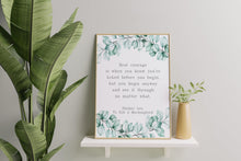 Load image into Gallery viewer, Harper Lee To Kill a Mockingbird Quote "Real Courage Is..."