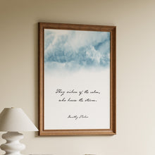 Load image into Gallery viewer, Framed Dorothy Parker quote print "they sicken of the calm, who knew the storm" over a blue cloud photograph