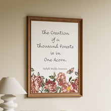 Load image into Gallery viewer, Framed Ralph Waldo Emerson quote print "the creation of a thousand forests is in one acorn" with pink floral border