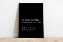 Load image into Gallery viewer, Gilmore Girls Quote In Omnia Paratus Latin Quote Print – “Prepared in all things” or “Ready for anything”