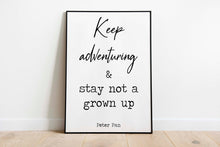 Load image into Gallery viewer, Peter Pan Quote Print Keep Adventuring Wall Art