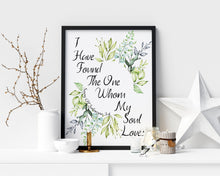 Load image into Gallery viewer, Song of Solomon 3:4 “I Have Found the One Whom My Soul Loves” Print Bible Verse Wall Art