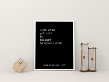 Load image into Gallery viewer, Cool Hand Luke Movie Quote, What we have here is failure to communicate, Black and White Art Print for Movie wall art, Movie Quite Wall Art
