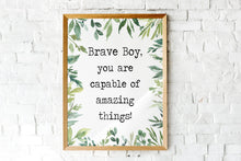 Load image into Gallery viewer, Boy's Bedroom wall decor "Brave boy, you are capable of amazing things" Inspirational boy nursery decor, jungle theme Framed & Unframed