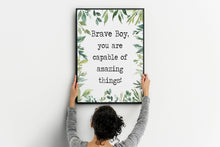 Load image into Gallery viewer, Boy's Bedroom wall decor "Brave boy, you are capable of amazing things" Inspirational boy nursery decor, jungle theme Framed & Unframed