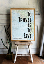 Load image into Gallery viewer, To Travel Is to Live Quote Print – Hans Christian Andersen Travel Quote Wall Art, Going Away Gift, Bookshelf Decor, Couples Travel Gift