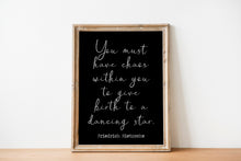 Load image into Gallery viewer, Nietzsche Quote Print: “You must have chaos within you..." Philosophy Poster