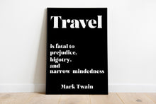 Load image into Gallery viewer, Mark Twain Travel Quote Print – “Travel Is Fatal to Prejudice” – Vintage Map Wall Art Framed & Unframed Options