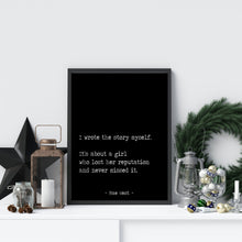 Load image into Gallery viewer, Mae West Quote Print: “I wrote the story myself..."