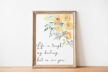 Load image into Gallery viewer, Life Is Tough But So Are You Print – Yellow Floral Inspirational Quote Wall Art – Uplifting Watercolour Poster for Women & Girls