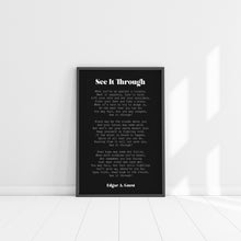 Load image into Gallery viewer, See It Through Poem Print – Edgar Guest Inspirational Wall Art – Courage Quote for Office or Home Decor
