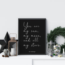 Load image into Gallery viewer, E.E. Cummings quote you are my sun, my moon, and all my stars Art Print Home Decor poetry wall art love quote home decor UNFRAMED