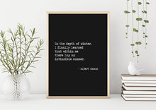Load image into Gallery viewer, Albert Camus Quote In the depth of winter, I finally learned that within me there lay an invincible summer book Framed & Unframed Options