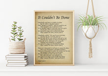Load image into Gallery viewer, Edgar Guest Poem It Couldn't Be Done Art Print Home office Decor poetry wall art Framed & Unframed Options