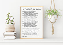 Load image into Gallery viewer, Edgar Guest Poem It Couldn't Be Done Art Print Home office Decor poetry wall art Framed & Unframed Options