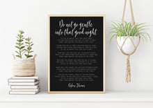 Load image into Gallery viewer, Dylan Thomas Poem Print - Do not go gentle into that good night - bedroom decor print, poetry poster UNFRAMED