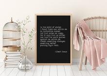 Load image into Gallery viewer, Albert Camus Quote - In the midst of winter, I finally learned that within me there lay an invincible summer book quote Unframed print