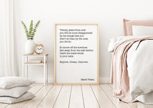 Load image into Gallery viewer, Mark Twain Quote - Twenty years from now Explore. Dream. Discover. - book lover Print for library office wall Art UNFRAMED