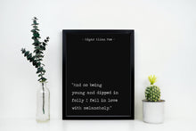 Load image into Gallery viewer, Edgar Allan Poe Quote Print – “I Fell in Love with Melancholy” Black & White Literary Wall Art, Dark Academia Decor, Reading Nook Decor