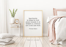 Load image into Gallery viewer, Thomas Edison Quote Poster - Opportunity is missed - Unframed inspirational print for Home, Thomas Edison Quote UNFRAMED