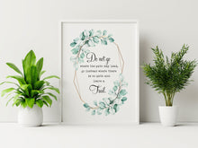 Load image into Gallery viewer, Emerson - Do not go where the path may lead - Travel Print with Eucalyptus wreath - Ralph Waldo Emerson UNFRAMED