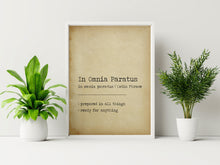 Load image into Gallery viewer, In Omnia Paratus Dictionary print - Definition print - Meaning print - Latin phrase print - UNFRAMED