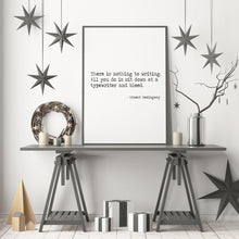 Load image into Gallery viewer, Ernest Hemingway Quote There is nothing to writing sit down at a typewriter and bleed book lover Print for library decor Framed & Unframed