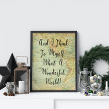 Load image into Gallery viewer, What a Wonderful World Quote Print