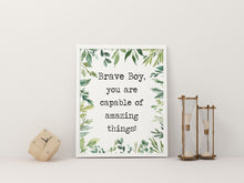 Load image into Gallery viewer, Boy's Bedroom wall decor "Brave boy, you are capable of amazing things" Inspirational boy nursery decor, jungle theme Framed & Unframed