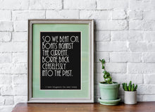 Load image into Gallery viewer, F Scott Fitzgerald Quote - So we beat on boats against the current - Great Gatsby Print - Book Quote Wall Art - Unframed print