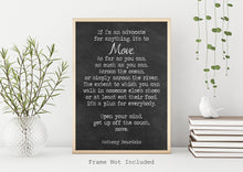Load image into Gallery viewer, Anthony Bourdain Print - Move. As far as you can - Unframed inspirational print for Home, Inspirational Bourdain quote office Decor UNFRAMED