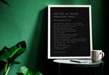 Load image into Gallery viewer, Gedicht Von Rainer Maria Rilke - Geh bis an Deiner Sehnsucht Rand - Go to the limits of your longing - German Poetry print - Unframed print