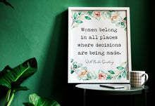 Load image into Gallery viewer, Ruth Bader Ginsburg Quote Women belong in all places decisions are being made - UNFRAMED Print