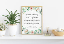 Load image into Gallery viewer, Ruth Bader Ginsburg Quote Women belong in all places decisions are being made - UNFRAMED Print