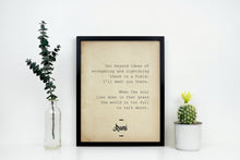 Load image into Gallery viewer, Rumi quote - Beyond Ideas of Wrongdoing and Rightdoing - inspirational gift inspiring print Unframed poster