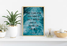 Load image into Gallery viewer, The cure for anything is salt water: sweat, tears or the sea Isak Dinesen Quote Karen Blixen Quote Framed & Unframed Options