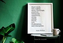 Load image into Gallery viewer, Jocko Willink Print - Hard work, late nights, early mornings - Inspirational poster - motivational Discipline equals freedom book UNFRAMED