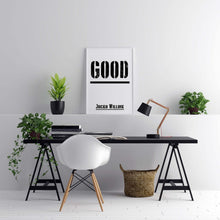Load image into Gallery viewer, Jocko Willink Print Good Inspirational poster Positivity quote inspirational podcast transcript Jocko Willink transcript UNFRAMED